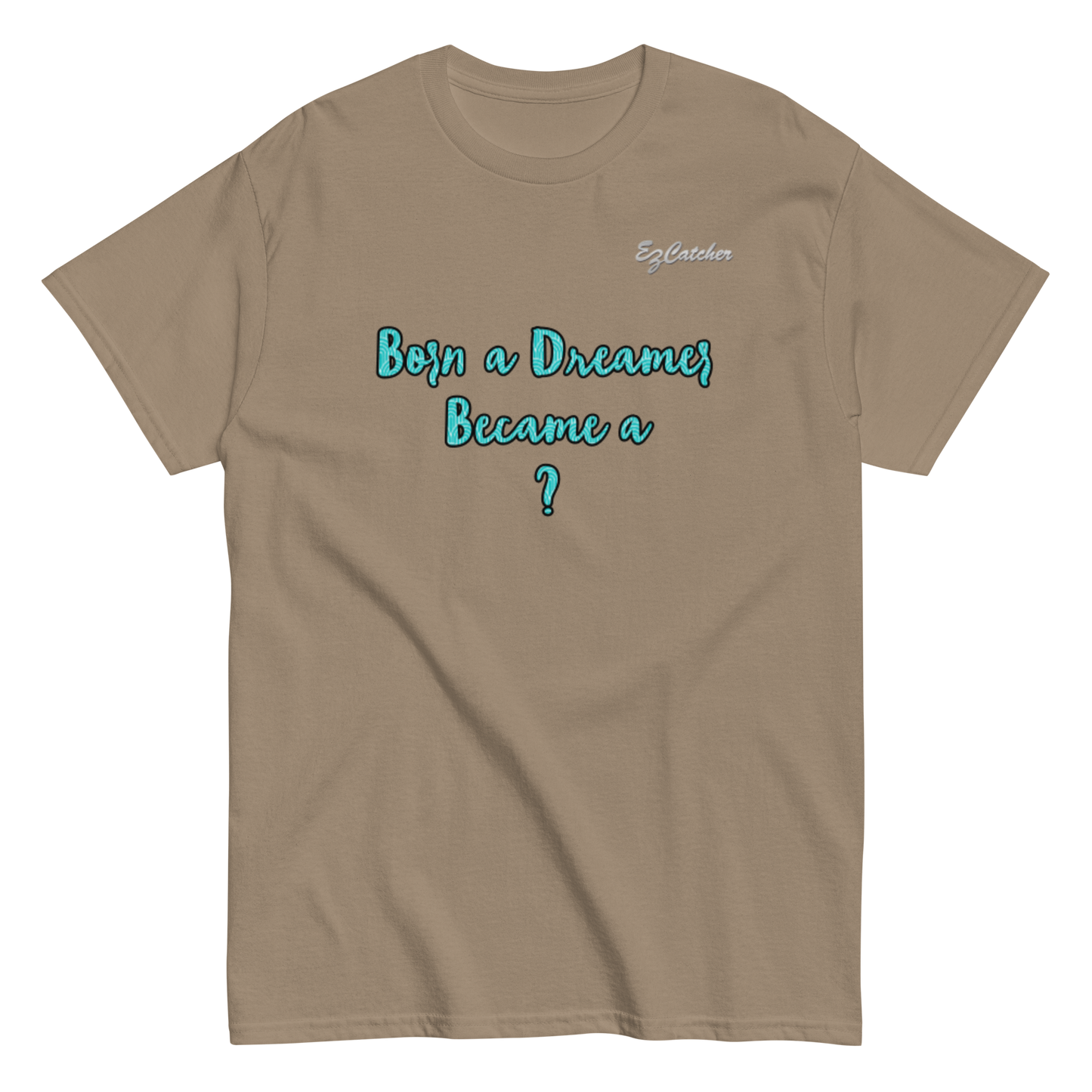 "Born Dreamer Unisex classic tee