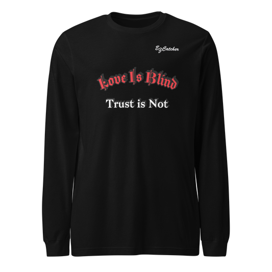 "Blind Trust" Unisex Long Sleeve Tee