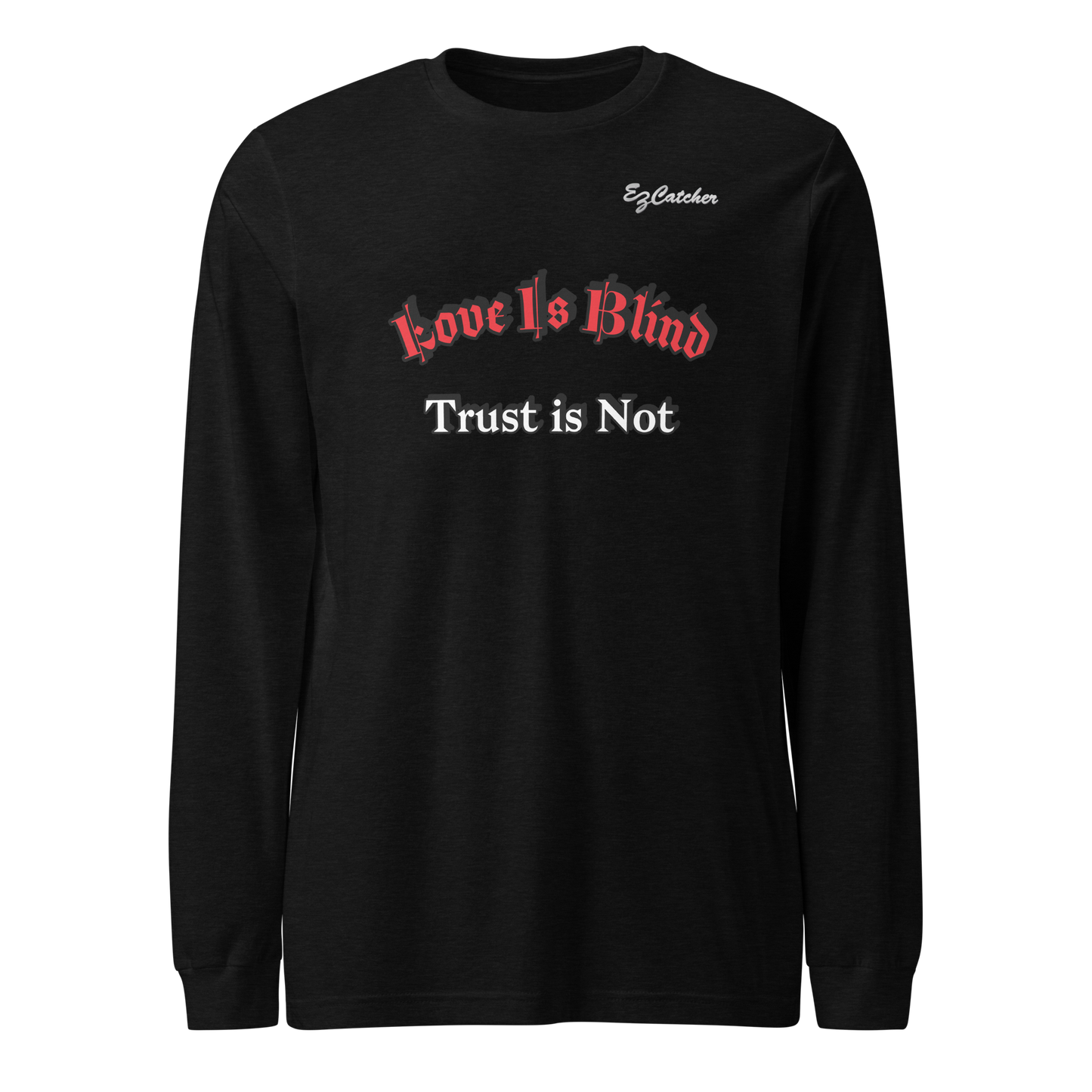 "Blind Trust" Unisex Long Sleeve Tee