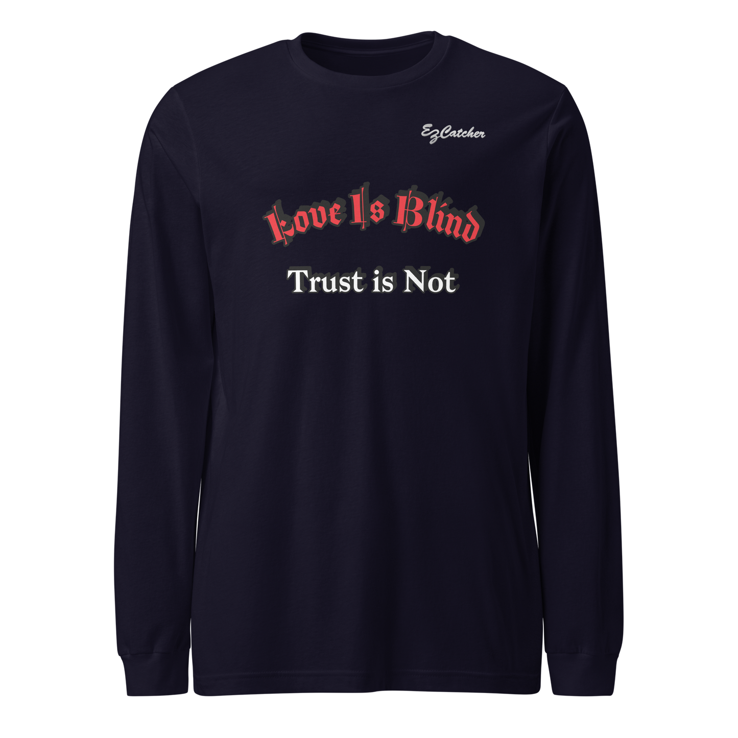 "Blind Trust" Unisex Long Sleeve Tee