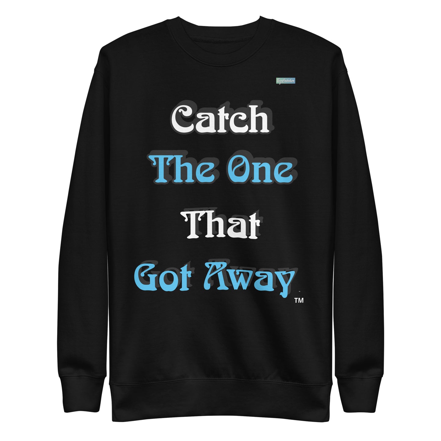 "GOTCHA" Unisex Premium Sweatshirt