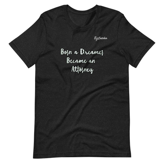 "Born Attorney" Unisex t-shirt